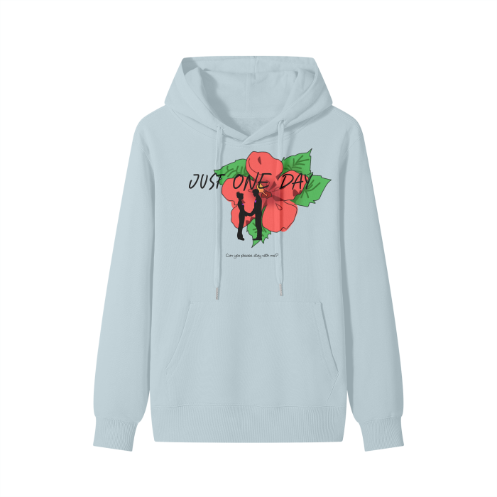 Just One Day Hoodie