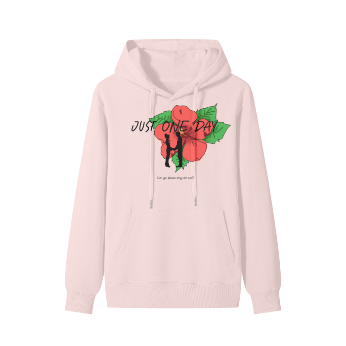 Just One Day Hoodie